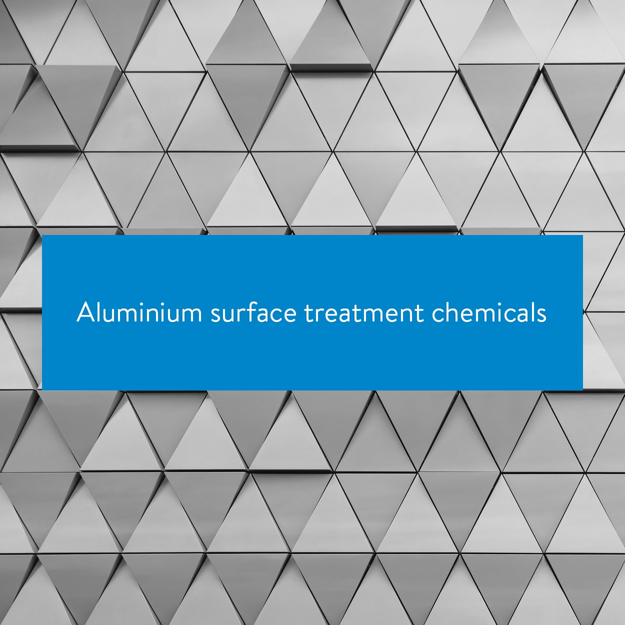 Aluminium surface treatment chemicals